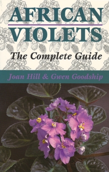 African Violets : The Complete Guide, Paperback Book African Violets : The Complete Guide, Paperback Book