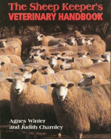 The Sheep Keeper's Veterinary Handbook, Hardback The Sheep Keeper's Veterinary Handbook, Hardback