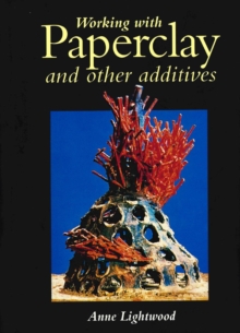 Working with Paperclay and Other Activities, Hardback Book Working with Paperclay and Other Activities, Hardback Book