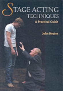 Stage Acting Techniques : A Practical Guide, Paperback Book Stage Acting Techniques : A Practical Guide, Paperback Book