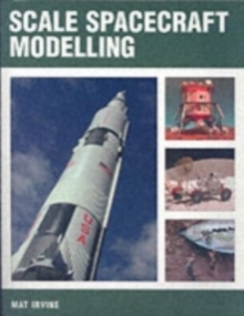 Scale Spacecraft Modelling, Paperback Book Scale Spacecraft Modelling, Paperback Book