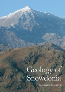 Geology of Snowdonia, Paperback Book Geology of Snowdonia, Paperback Book
