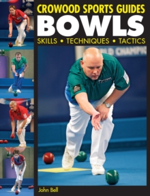 Bowls : Skills, Techniques, Tactics, Paperback Book Bowls : Skills, Techniques, Tactics, Paperback Book