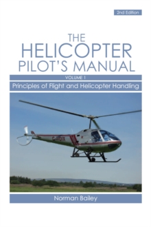 Helicopter Pilot's Manual : Principles of Flight and Helicopter Handling v. 1, Paperback Book Helicopter Pilot's Manual : Principles of Flight and Helicopter Handling v. 1, Paperback Book