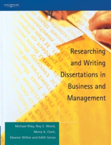 Researching and Writing Dissertations in Business and Management, Paperback Book Researching and Writing Dissertations in Business and Management, Paperback Book