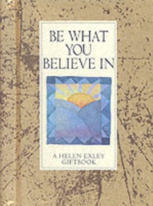 Be What You Believe in, Board book Book Be What You Believe in, Board book Book