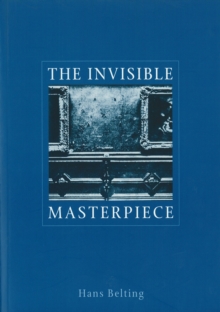 The Invisible Masterpiece, Paperback The Invisible Masterpiece, Paperback