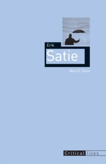 Erik Satie, Paperback Erik Satie, Paperback