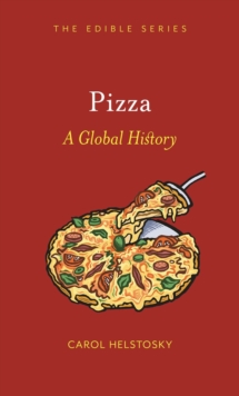 Pizza : A Global History, Hardback Book Pizza : A Global History, Hardback Book