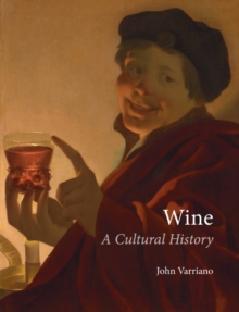 Wine : A Cultural History, Paperback Book Wine : A Cultural History, Paperback Book
