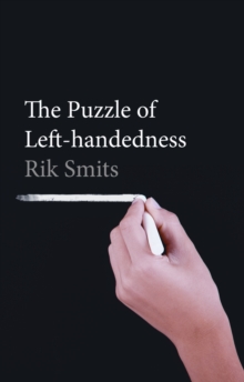 The Puzzle of Lefthandedness, Hardback Book The Puzzle of Lefthandedness, Hardback Book