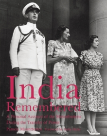 India Remembered : A Personal Account of the Mountbattens During the Transfer of Power, Paperback Book India Remembered : A Personal Account of the Mountbattens During the Transfer of Power, Paperback Book
