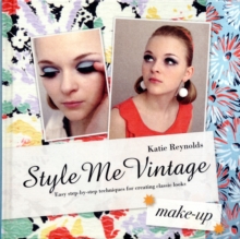 Style Me Vintage: Make Up, Hardback Book Style Me Vintage: Make Up, Hardback Book