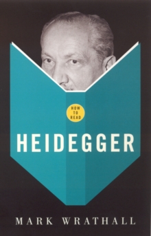 How to Read Heidegger, Paperback How to Read Heidegger, Paperback