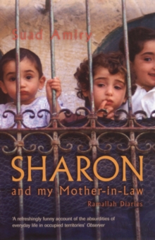 Sharon and My Mother in Law : Ramallah Diaries, Paperback Book Sharon and My Mother in Law : Ramallah Diaries, Paperback Book