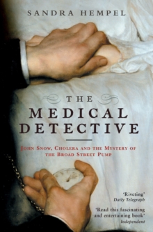 Medical Detective : John Snow, Cholera and the Mystery of the Broad Street Pump, Paperback Book Medical Detective : John Snow, Cholera and the Mystery of the Broad Street Pump, Paperback Book
