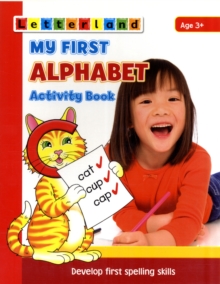 My First Alphabet Activity Book : Develop Early Spelling Skills, Paperback Book My First Alphabet Activity Book : Develop Early Spelling Skills, Paperback Book