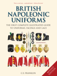 British Napoleonic Uniforms, Hardback Book British Napoleonic Uniforms, Hardback Book