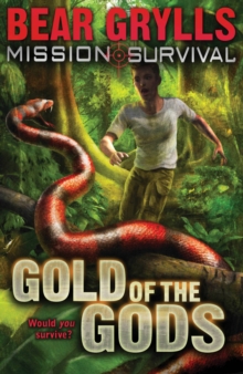 Mission Survival 1 : Gold of the Gods, Paperback Book Mission Survival 1 : Gold of the Gods, Paperback Book