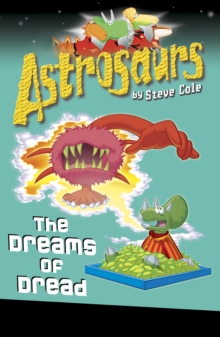 Astrosaurs 15 : The Dreams of Dread, Paperback Book Astrosaurs 15 : The Dreams of Dread, Paperback Book