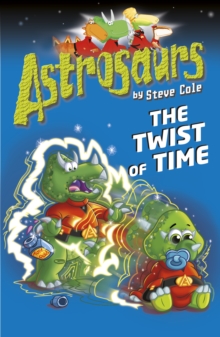 Astrosaurs 17: The Twist of Time, Paperback Book Astrosaurs 17: The Twist of Time, Paperback Book
