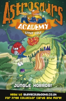 Astrosaurs Academy 4 : Jungle Horror!, Paperback Book Astrosaurs Academy 4 : Jungle Horror!, Paperback Book