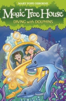 Magic Tree House 9 : Diving with Dolphins, Paperback Book Magic Tree House 9 : Diving with Dolphins, Paperback Book