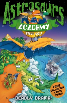 Astrosaurs Academy 5 : Deadly Drama!, Paperback Book Astrosaurs Academy 5 : Deadly Drama!, Paperback Book