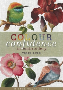 Colour Confidence in Embroidery, Hardback Colour Confidence in Embroidery, Hardback