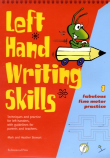 Left Hand Writing Skills : Fabulous Fine Motor Practice Book 1, Spiral bound Book Left Hand Writing Skills : Fabulous Fine Motor Practice Book 1, Spiral bound Book