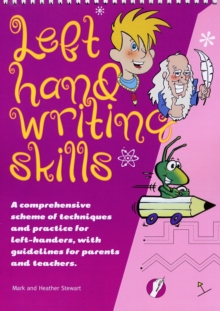 Left Hand Writing Skills - Combined : A Comprehensive Scheme of Techniques and Practice for Left-Handers, Spiral bound Book Left Hand Writing Skills - Combined : A Comprehensive Scheme of Techniques and Practice for Left-Handers, Spiral bound Book
