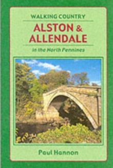 Alston and Allendale in the North Pennines, Paperback Book Alston and Allendale in the North Pennines, Paperback Book