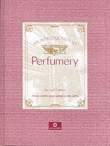 Introduction to Perfumery, Hardback Introduction to Perfumery, Hardback