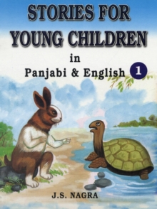 Stories for Young Children in Panjabi and English : Bk. 1, Paperback Book Stories for Young Children in Panjabi and English : Bk. 1, Paperback Book
