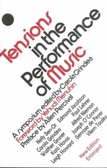 Tensions in the Performance of Music : A Symposium, Paperback Tensions in the Performance of Music : A Symposium, Paperback