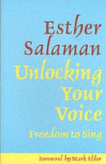 Unlocking Your Voice : Freedom to Sing, Paperback Book Unlocking Your Voice : Freedom to Sing, Paperback Book