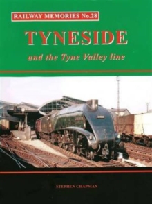 Railway Memories No.28 Tyneside and the Tyne Valley, Paperback Book Railway Memories No.28 Tyneside and the Tyne Valley, Paperback Book