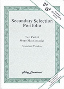 Secondary Selection Portfolio : More Mathematics Practice Papers (Standard Version) Test Pack 8, Loose-leaf Book Secondary Selection Portfolio : More Mathematics Practice Papers (Standard Version) Test Pack 8, Loose-leaf Book