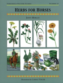 Herbs for Horses, Paperback Book Herbs for Horses, Paperback Book