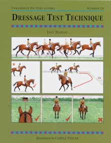 Dressage Test Technique, Paperback Dressage Test Technique, Paperback