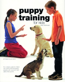 Puppy Training for Kids, Paperback Book Puppy Training for Kids, Paperback Book