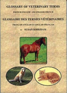 Glossary of Veterinary Terms : French-English and English-French, Paperback Book Glossary of Veterinary Terms : French-English and English-French, Paperback Book