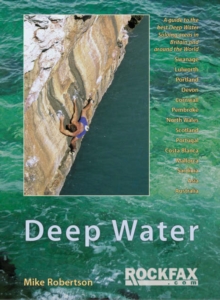 Deep Water : Rockfax Guidebook to Deep Water Soloing, Paperback Book Deep Water : Rockfax Guidebook to Deep Water Soloing, Paperback Book