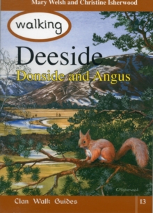 Walking Deeside, Donside and Angus, Paperback Book Walking Deeside, Donside and Angus, Paperback Book