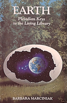 Earth : Pleiadian Keys to the Living Library, Paperback Book Earth : Pleiadian Keys to the Living Library, Paperback Book