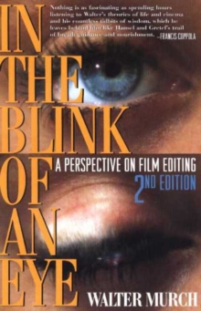 In the Blink of an Eye : A Perspective on Film Editing, Paperback In the Blink of an Eye : A Perspective on Film Editing, Paperback