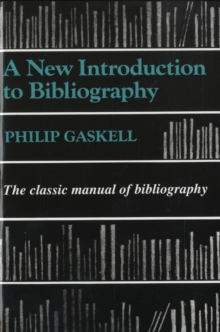 New Introduction to Bibliography : The Classic Manual of Bibliography, Paperback Book New Introduction to Bibliography : The Classic Manual of Bibliography, Paperback Book