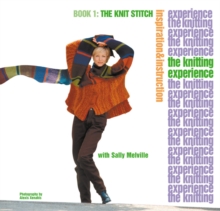 The Knitting Experience : The Knit Stitch The Knit Stitch Book 1, Paperback Book The Knitting Experience : The Knit Stitch The Knit Stitch Book 1, Paperback Book