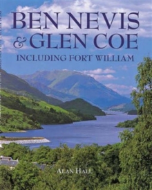 Ben Nevis and Glen Coe : Including Fort William, Paperback Book Ben Nevis and Glen Coe : Including Fort William, Paperback Book