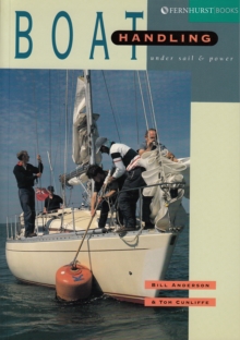 Boat Handling Under Sail and Power, Paperback Boat Handling Under Sail and Power, Paperback